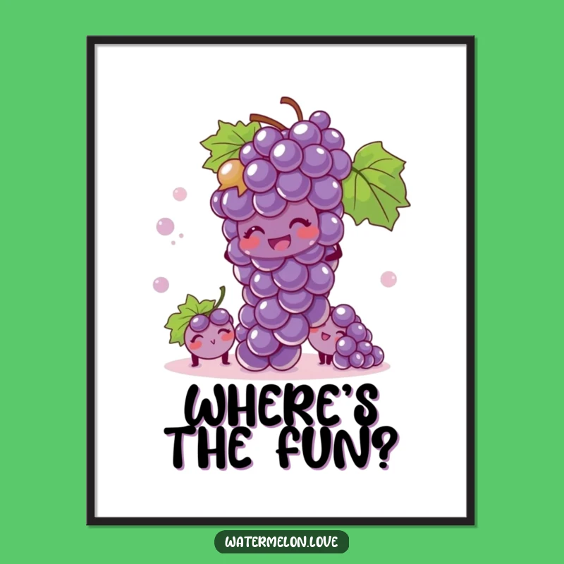 Funny Giggling Grape Poster: Add Playful Fun to Your Walls - Perfect Funny Gift