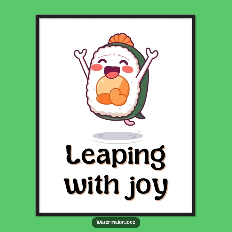Funny Sushi Poster: Leaping Joy, Vibrant Funny Gift for Kitchen Decor
