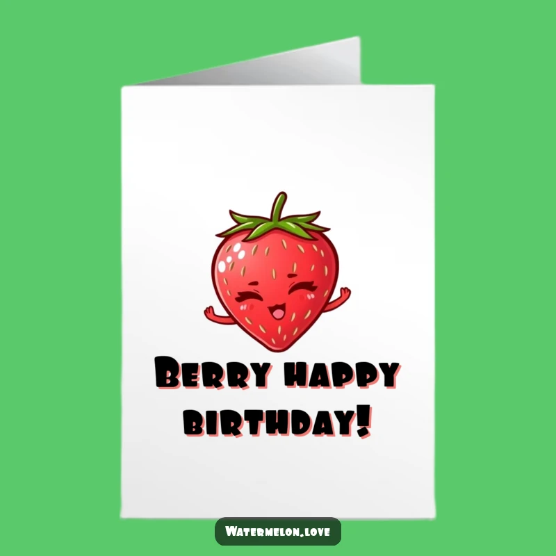 Free Printable Winking Strawberry Birthday Card: Cheeky Downloadable Gift for a Fun Celebration