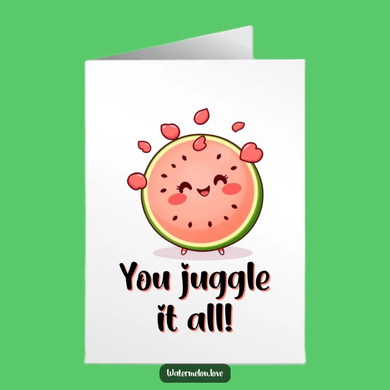 Free Printable Congrats Card: Watermelon's Skillful Juggling - Fun Downloadable Gift