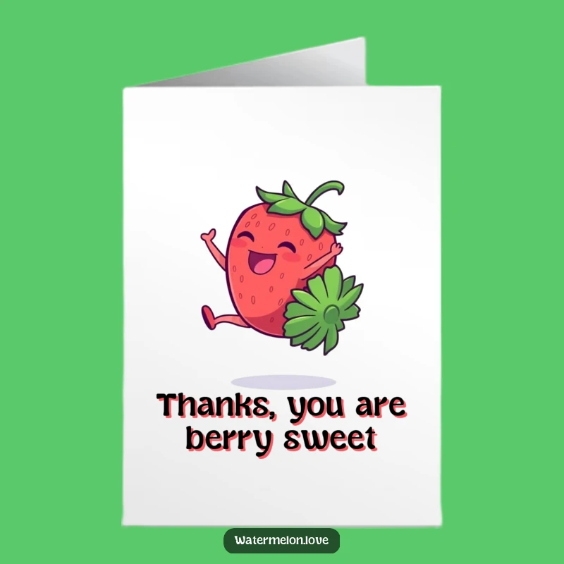 Free Printable Thank You Card: Strawberry's Cartwheel of Thanks, Funny Downloadable Gratitude