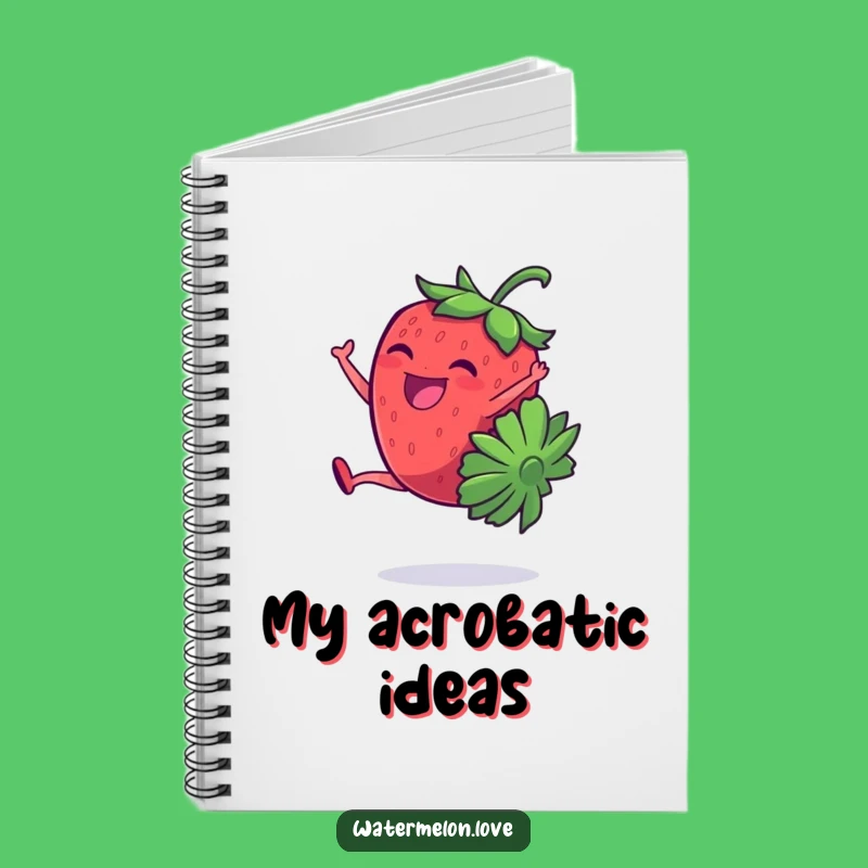 Funny Strawberry Cartwheel Giggling Notebook: Jot Down Playful Ideas