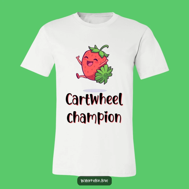Funny Strawberry Cartwheel Giggling T-Shirt: Hilarious Berry Tee